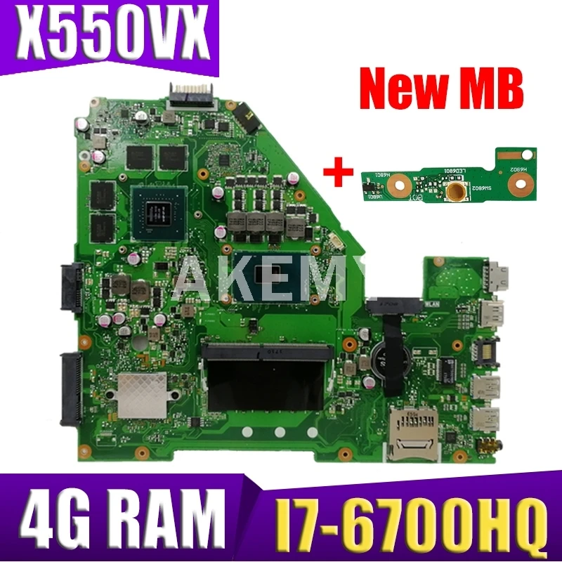 

AKEMY X550VX Laptop motherboard for ASUS X550VX X550V original mainboard 4GB-RAM I7-6700HQ GTX950M-4GB