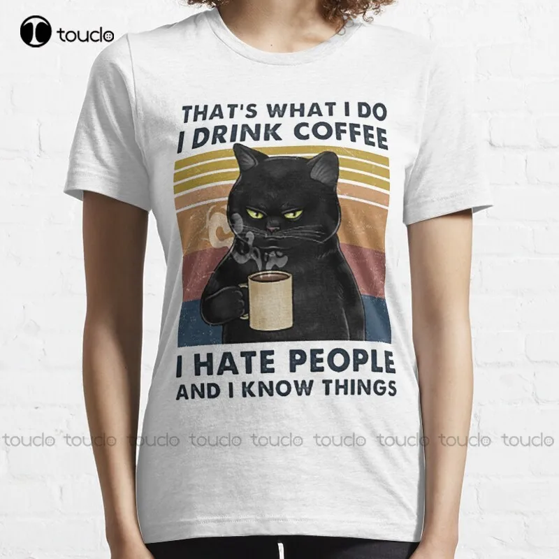 

New That'S What I Do I Drink Coffee I Hate People And I Know Things Cat Lover Gifts T-Shirt Cotton Tee Shirt S-5Xl