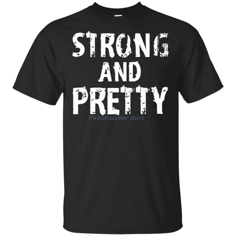 

Strong And Pretty Funny Strongman Workout Black T-Shirt Size M-5XL Gift New Funny Tee Shirt
