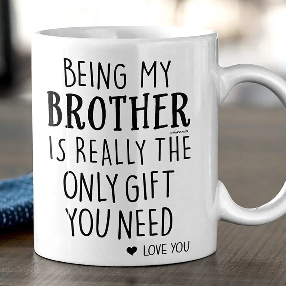 Быть моим братом-единственный подарок который вам нужен забавная кофейная