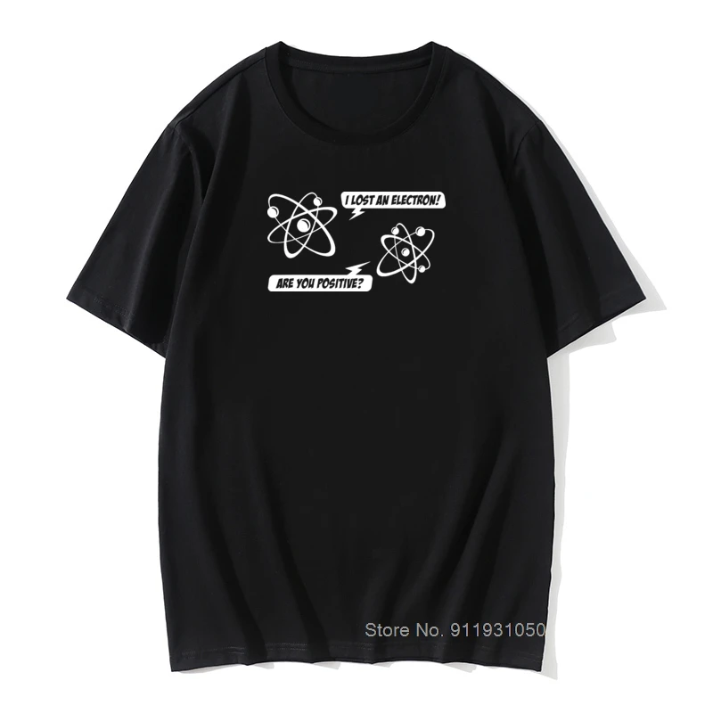 

I LOST AN ELECTRON T-SHIRT Men Tshirt Science Physics Geek Nerd Funny Birthday Cute Summer Crew Neck Cotton Vintage T Shirt
