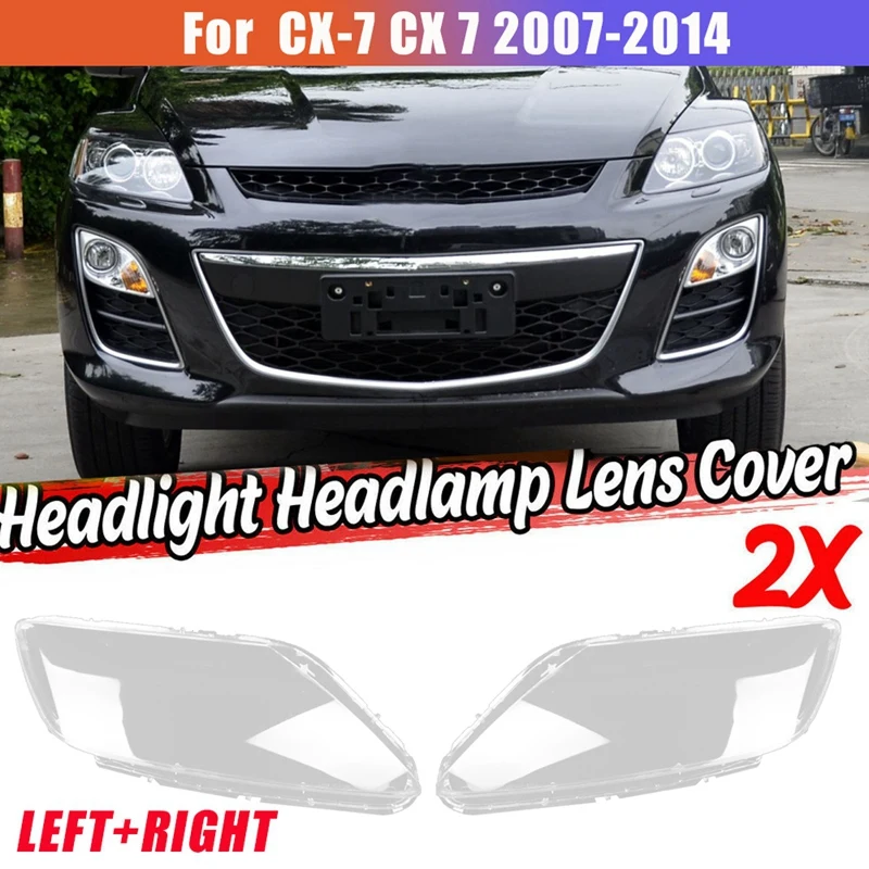 1Pair Left+Right for Mazda CX-7 CX 7 2007-2014 Car Headlight Lens Cover Head Light Lampshade Front Light Shell Cover