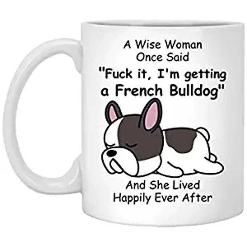 A Wise Woman чайная чашка Забавный Французский бульдог Собака Мама Подарки для нее