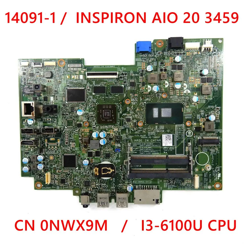 

14091-1 I3-6100U CPU материнская плата для DELL INSPIRON AIO 20 3459 ноутбук материнская плата CN-0NWX9M NWX9M 100% ТЕСТ ОК