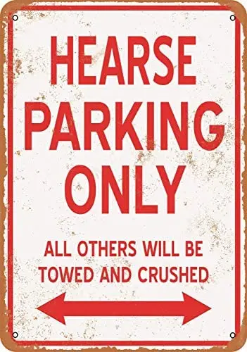 

Hearse Parking ONLY Metal Tin Sign 12 X 8 Inches Retro Vintage Decor