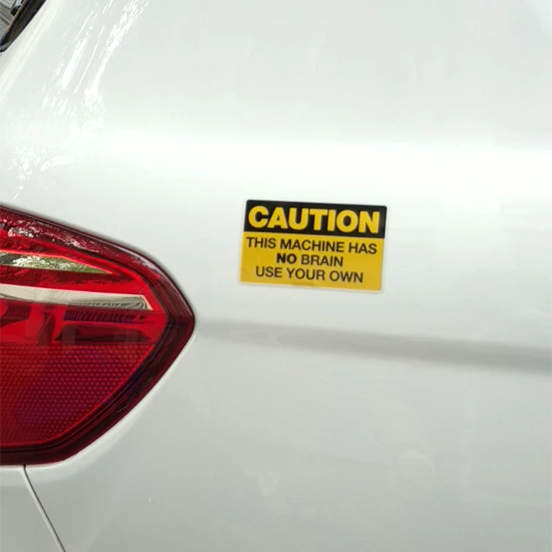 

Fuzhen Boutique Decals Exterior Accessories Warning This Machine Has No Brain USE YOUR OWN Creativity Car Sticker PVC Decal 10cm