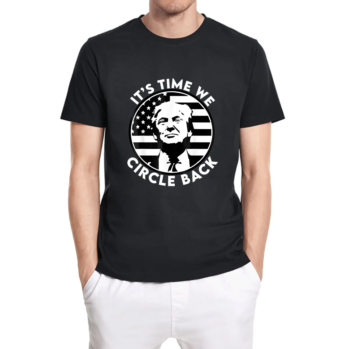 

It's Time We Circle Back Trump 2024 I'll Be Back Gift Funny Unisex T-Shirt Men's Short Sleeve Tops Casual Plus Size Tee