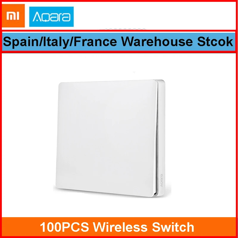 100PCS Aqara Switch Настенный выключатель Aqara, умный светильник с управлением, умный переключатель, Wifi, беспроводной пульт дистанционного управления с одним ключом для Mi Home App - Цвет: 100PCS Aqara Switch