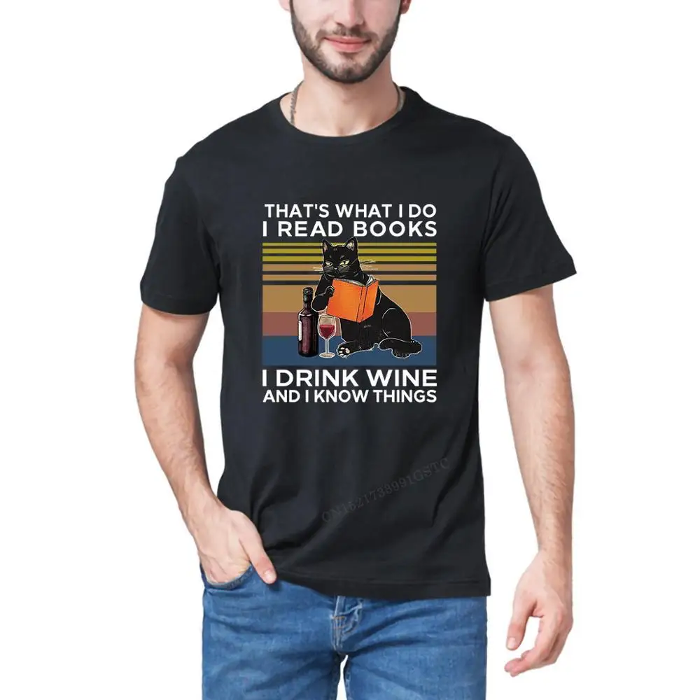 

Fashion That’S What I Do Read Books Drink Wine& I Know Things Cool Cat Lover Mens Premium Cotton Unisex Women T-Shirt T-Shirts