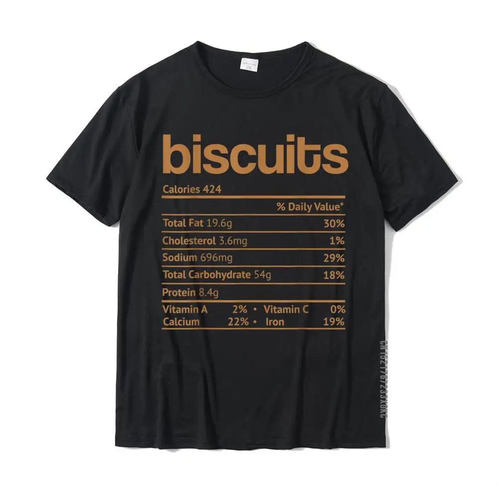 

Biscuits Nutrition Facts Funny Thanksgiving Christmas Food T-Shirt Casual Tops T Shirt Cotton Mens T Shirts Casual Fashion