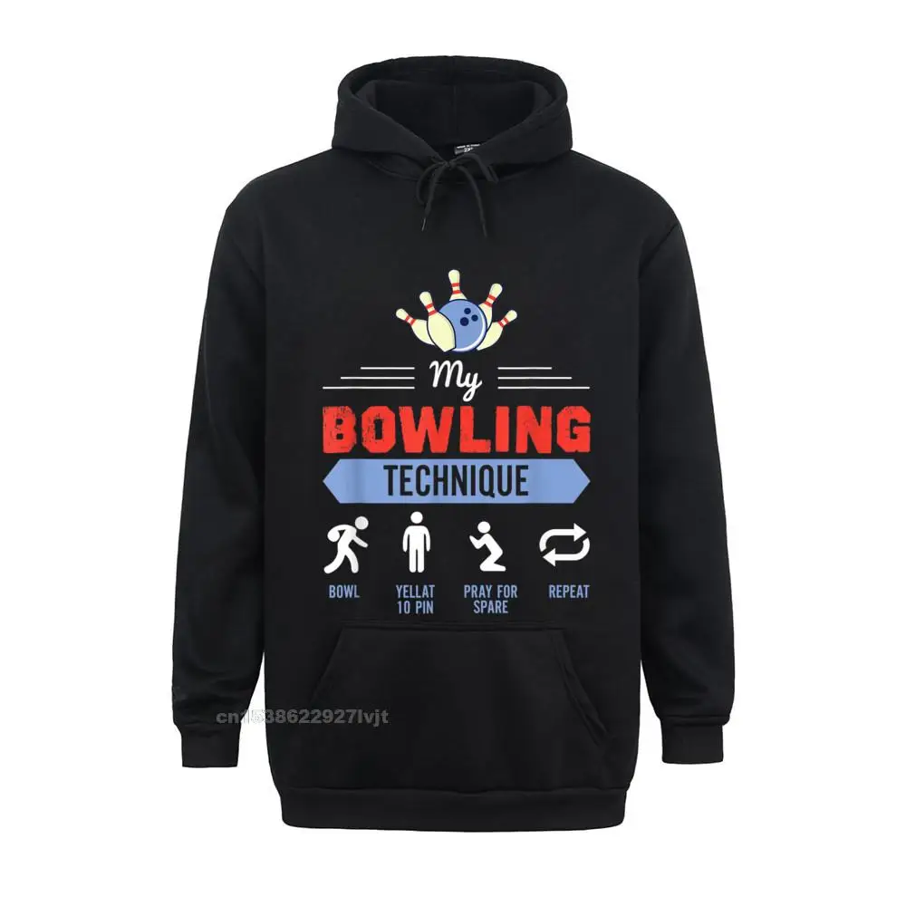 My Bowling Technique Shirt Bowling Hoodie Funny Bowler Hoodie Hoodie Latest Camisa Cotton Male Long Sleeve Design