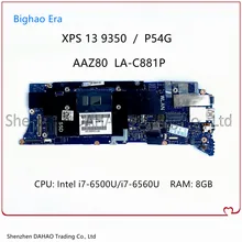Laptop Motherboard For Dell P54G XPS 13 9350 AAZ80 LA-C881P CN-0V33HM 06D13G 0FK79N With i7 CPU 8GB-RAM 100% Fully Tested