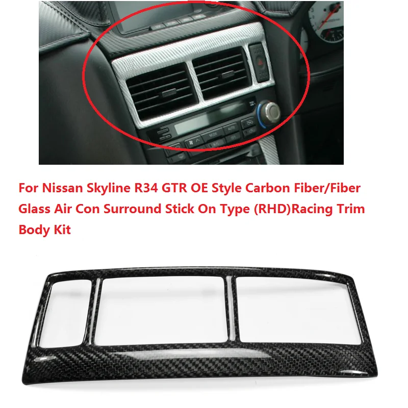 Per Nissan Skyline R34 GTR OE Style fibra di carbonio/fibra di vetro Air Con Surround Stick On Type (RHD)Racing Trim Body Kit