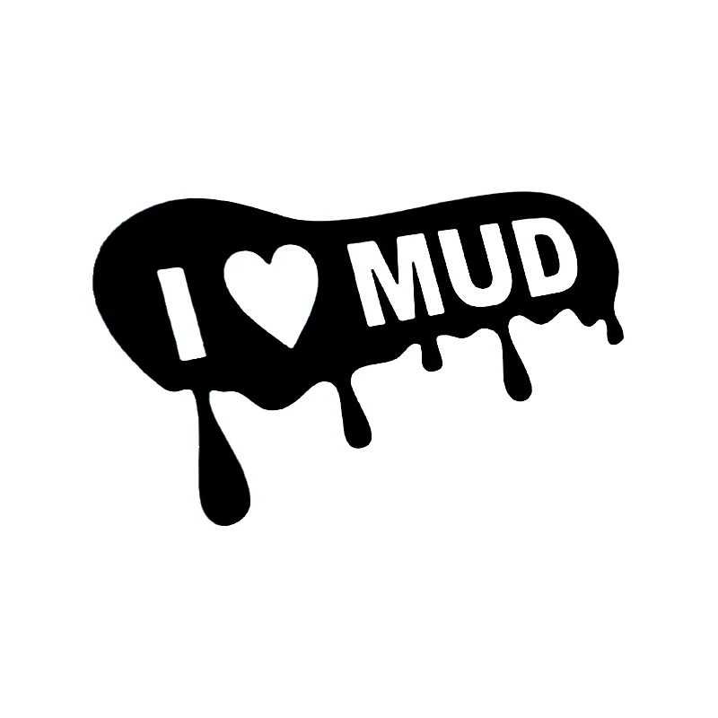 

15.6*9.9cm Cool Graphics I LOVE MUD Car Decal Sticker Motorcycle SUVs Bumper Car Window Laptop Car Stylings
