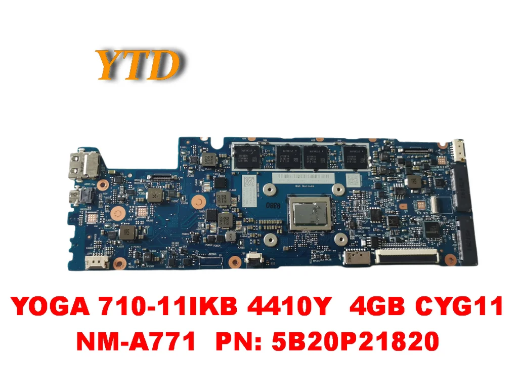 Оригинальная материнская плата для ноутбука lenovo YOGA 710-11IKB 4410Y 4GB CYG11 NM-A771 PN 5B20P21820 протестирована хорошая бесплатная доставка