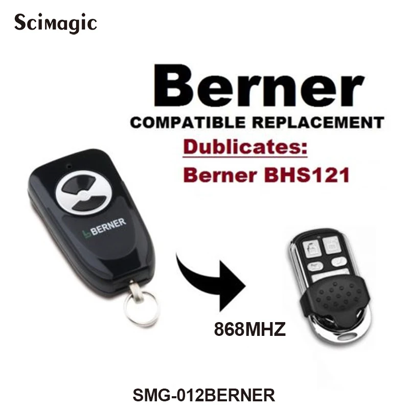 Новинка открывалка для ворот Berner BHS211 BHS153 BHS110 BHS140 клон пульта дистанционного