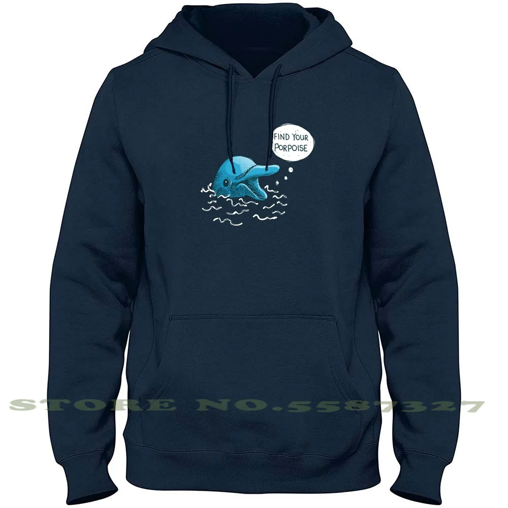 

Find Your Porpoise Streetwear Sport Hoodie Sweatshirt Dolphin Porpoise Pun Irony Funny Humor Animal Mammal Speech Bubble Water