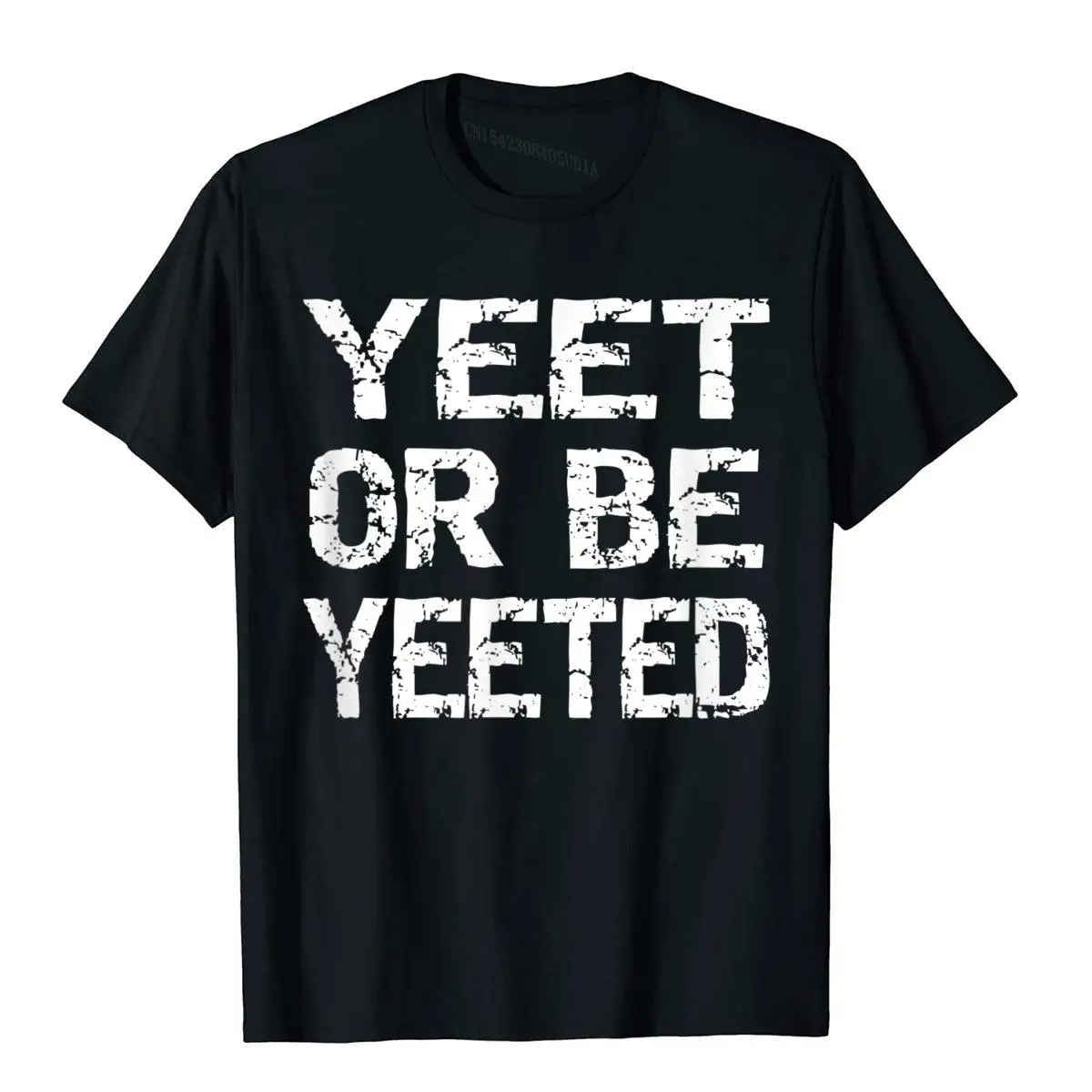 Yeet Or Be Yeeted Funny T Shirt Men Oversized Youthful T Shirt Cotton T Shirt Slim Fit Harajuku Oversized Camisas