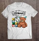 Abdl Baby Bear I Never Grow Up Blocks Little Abdl Cgl футболка футболки Аниме рубашка футболка хлопковые мужские рубашки одежда в стиле панк