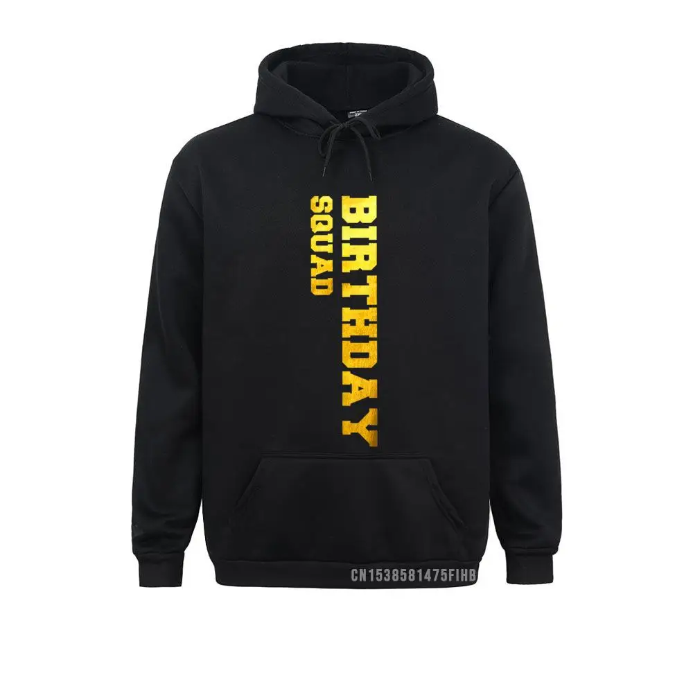 

Happy Birthday Squad Hoodie Party Gold Gift Funny Idea Hoodie Group Sweatshirts Mens Hoodies Lovers Day 3D Style Sportswears