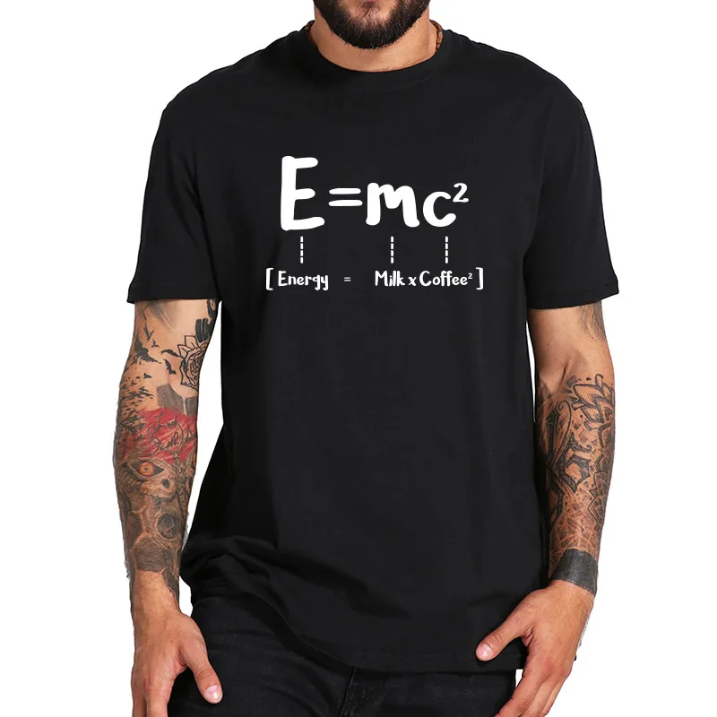 

Funny Math Energy Equal Milk Add Square Coffee Theory of Relativity Design Cotton Tshirt EU Size