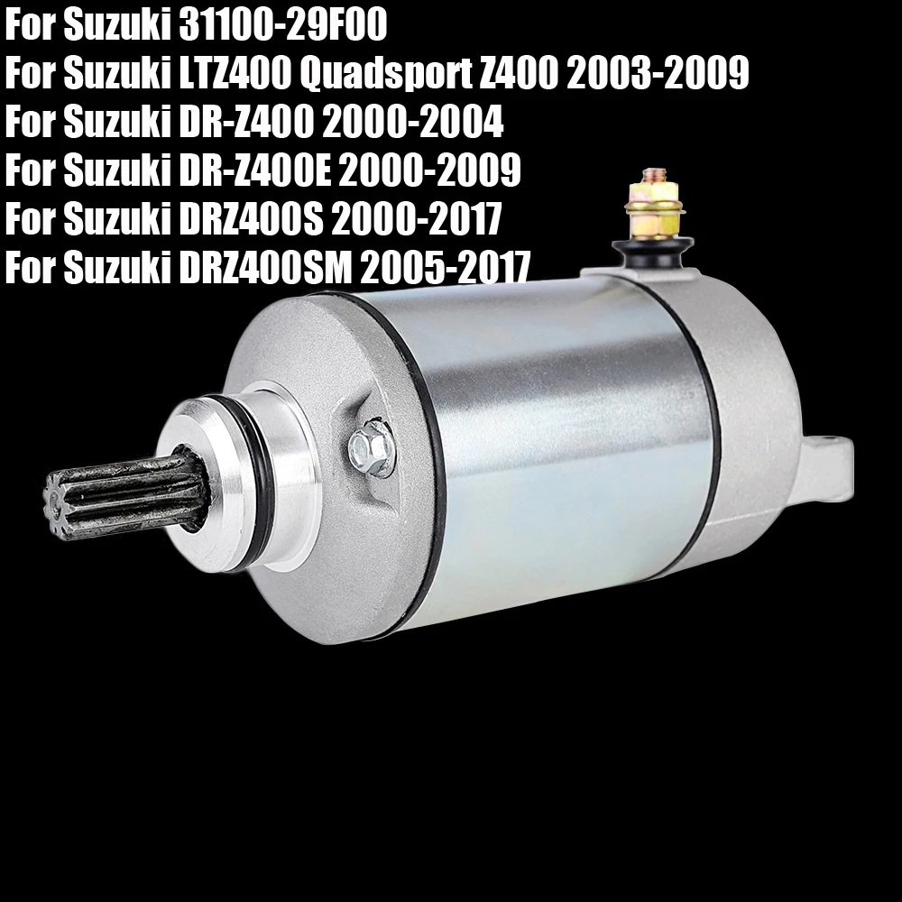 

Starter Motor for Suzuki DRZ400 DRZ400E DRZ400S DRZ400SM 31100-29F00 / DR-Z400 DRZ 400 400S SM LTZ400 Quadsport Z400