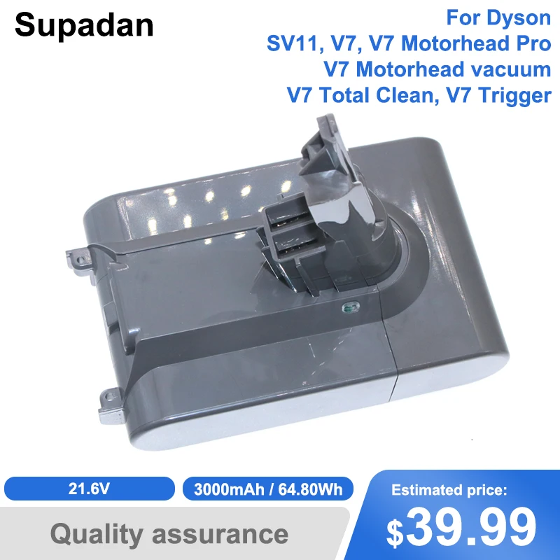 

Supadan 21.6V 3000mAh 2000mAh Li-ion Vacuum Battery for Dyson SV11 V7 Motorhead Pro V7 Motorhead V7 Total Clean V7 Trigger