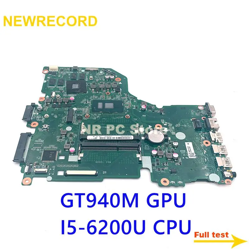 Материнская плата для ноутбука новинка запись DA0ZRWMB6G0 NBG3H11001 NBG3H110015 acer Aspire E5-574G F5-572G
