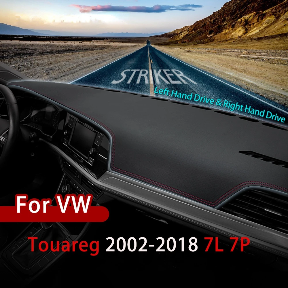 

Dashboard mat For Volkswagen Touareg 2002-2018 7L 7P Dashboard Cover Pad Sunshade Dashmat Car Protect Carpet Accessories VW