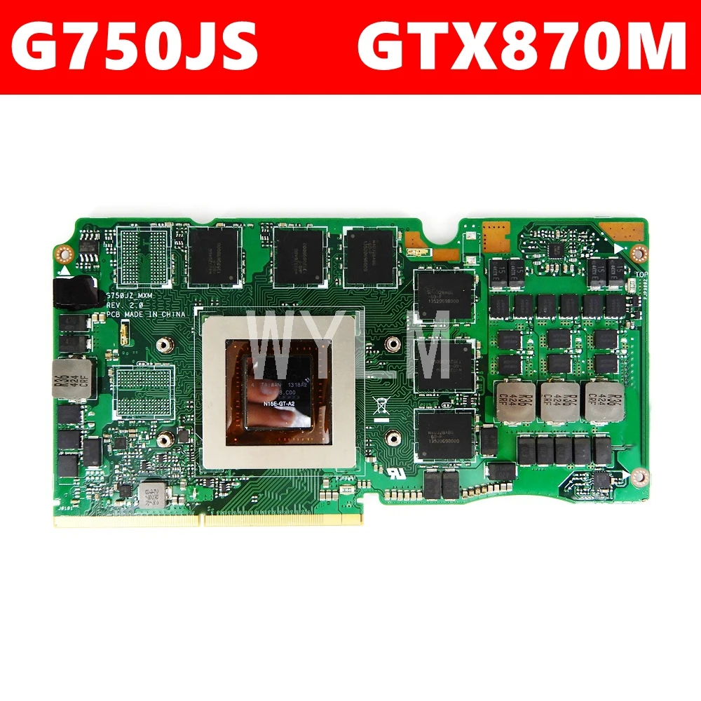 

G750JS_MXM_N15E-GT-A2 VGA GTX870M/3G Graphic Card For Asus ROG G750JS G750J G750JZ Laptop Video Card 100% Tested