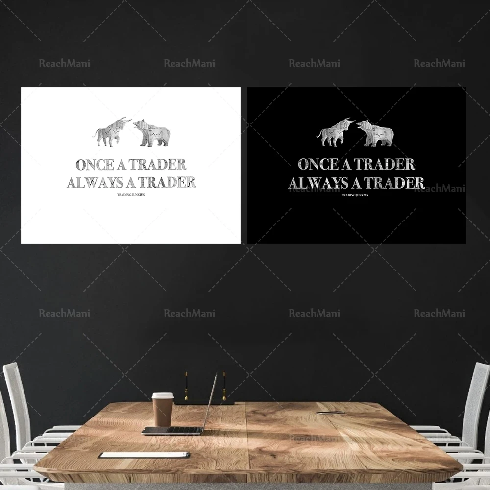 

Once A Trader Always A Trader - Trading Forex Motivational Poster Stock Market Crypto Wall Art Wall Street