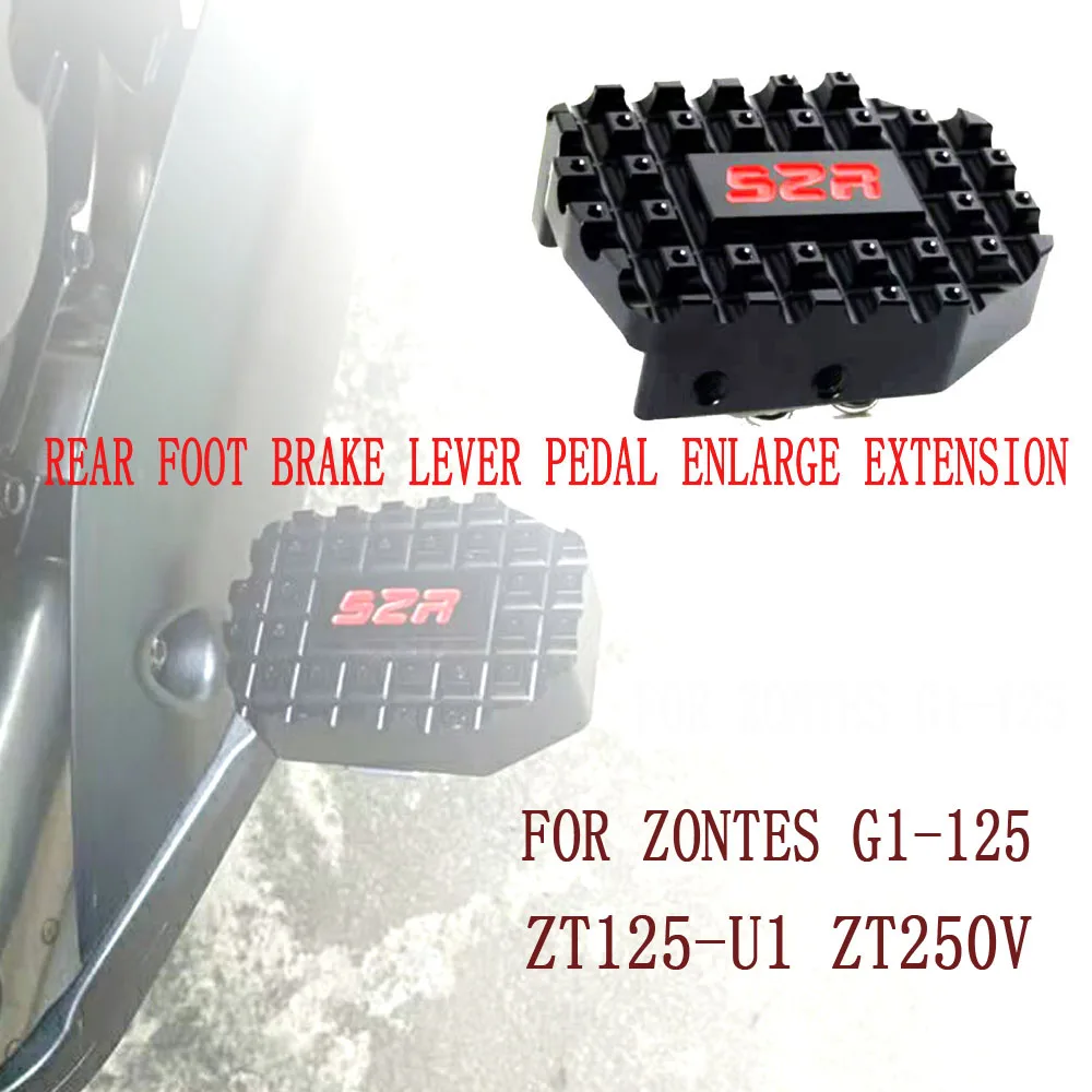 

Rear Foot G1 125 155-U1 125 U1 Brake Lever Pedal Enlarge Extension Rear Brake Peg Pad Extender For Zontes G1-125 ZT125-U1 155U1