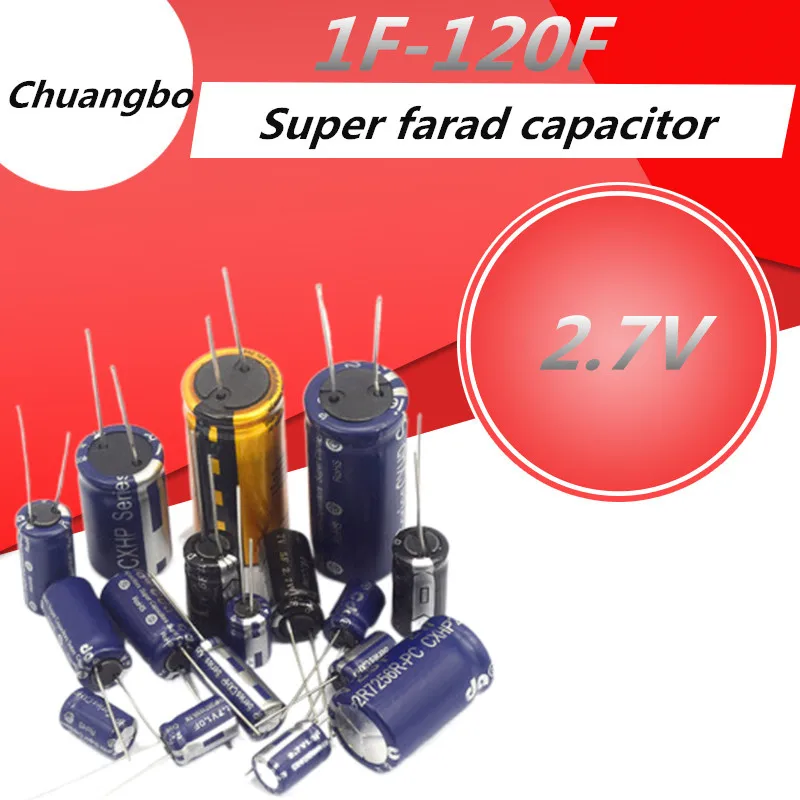 Супер конденсаторы 2 7 в 0.5F 1.0F 1F 2F 3.3F 4F 4.7F 5F 6F 7F 8F 10F 15F 20F 25F 30F 50F 60F 70F 100F 120F конденсатор