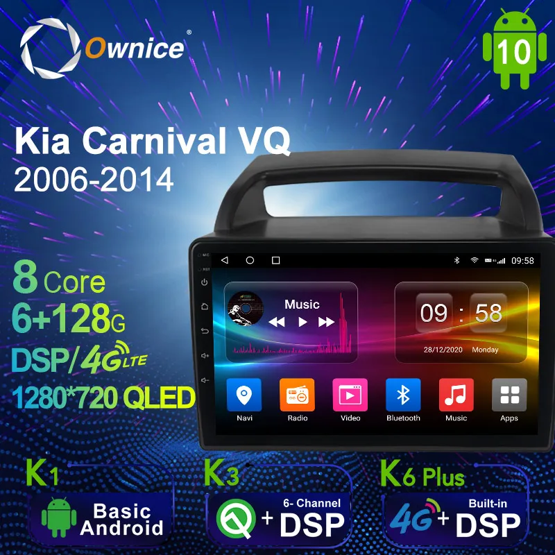 Android 10.0 6G+128G Car Radio Stereo for Kia Carnival VQ 2006 - 2014 Auto Audio GPS 4G LTE System head unit 1280*720 SPDIF Android 10.0 6G+128G Car Radio Stereo for Kia Carnival VQ 2006 - 2014 Auto Audio GPS 4G LTE System head unit 1280*720 SPDIF