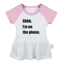 keep quiet shhh im on the phone teenage runaway design newborn baby girls dresses toddler infant cotton clothes