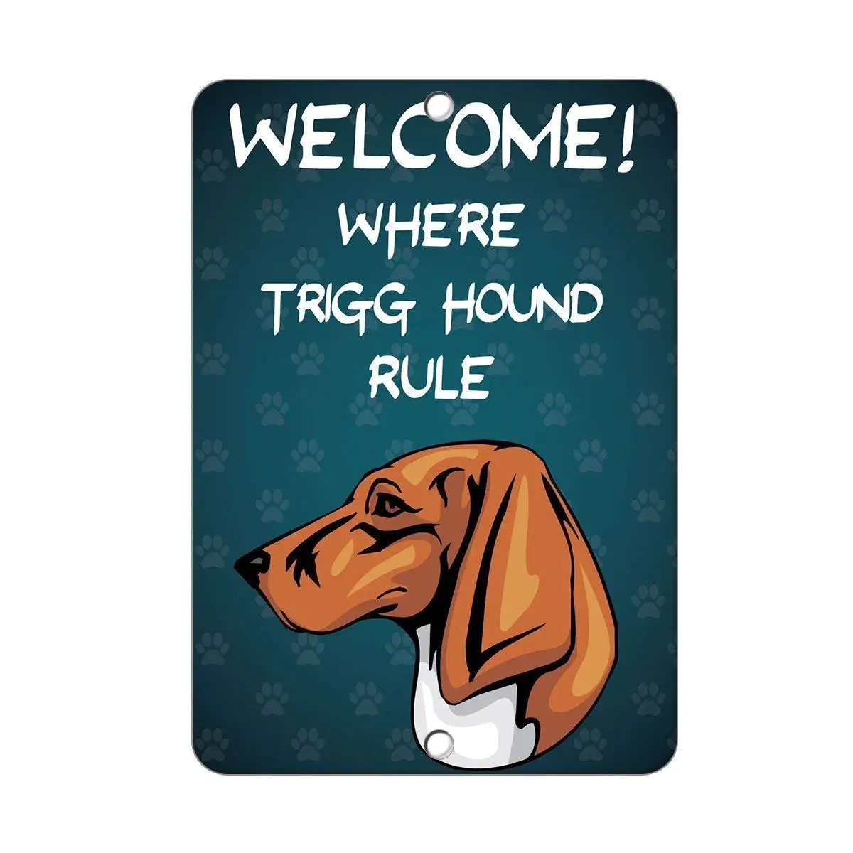 

Добро пожаловать туда, где правило собаки Trigg, оловянные знаки в старинном стиле, винтажные металлические жестяные знаки для украшения стен ...