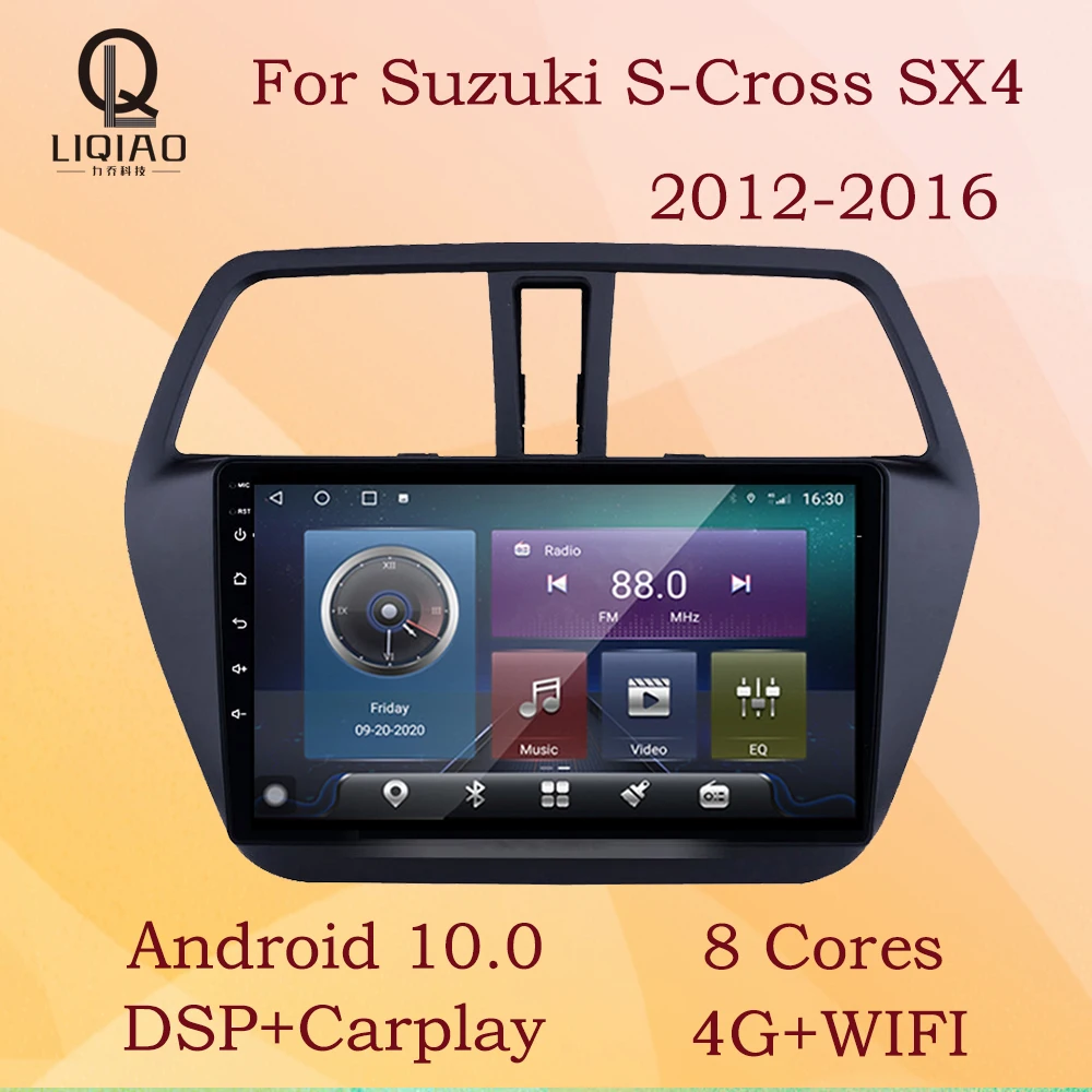 

LIQIAO автомобильное радио для Suzuki SX4-CROSS 2012-2016 Android навигация GPS Радио стерео видео мультимедийный плеер Бесплатная камера WIFI 4G