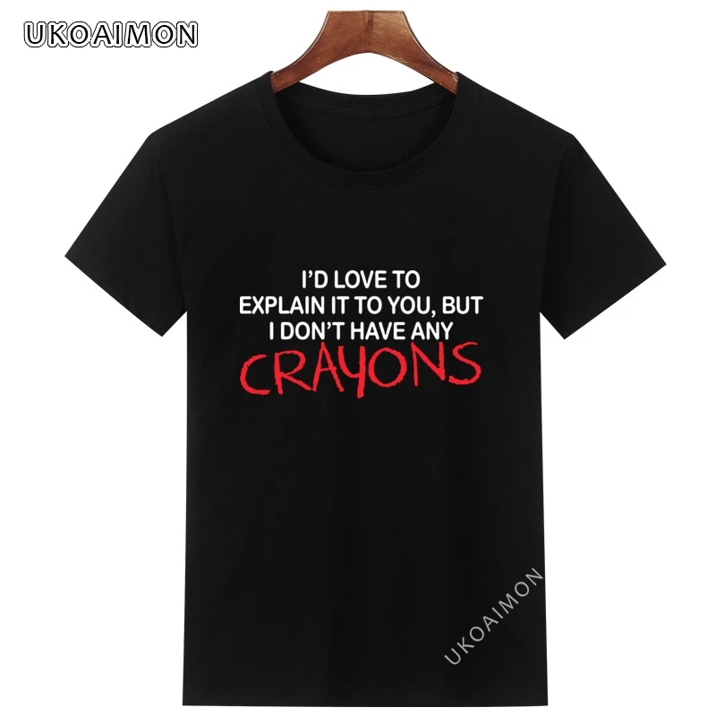 

Hot Sale I Dont Have Any Men's Customized T-Shirt Manga New Design Tops Shirt Prevalent Funny T Shirt Graphic Crazy T Shirts