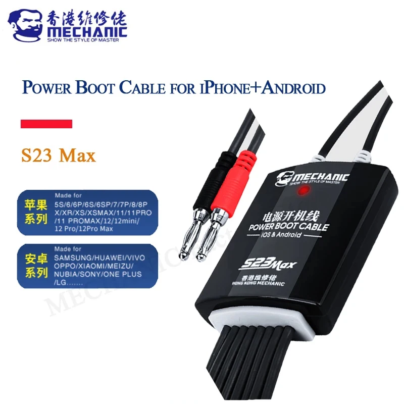 

MECHANIC S23 Max Power Boot Cable for iPhone 5S -12 Pro Max and Huawei Samsung Xiaomi Vivo Android DC Power Supply Test Cable