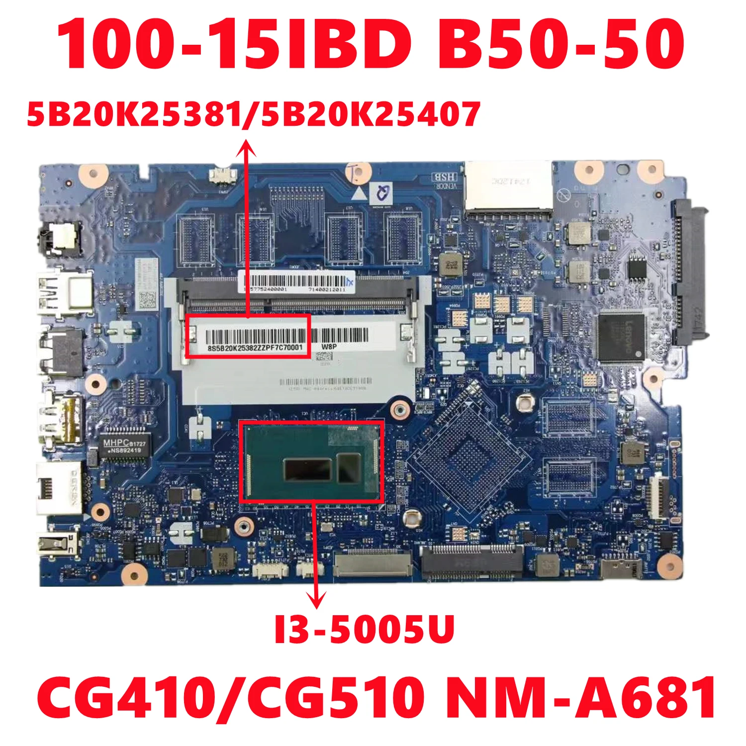 

FRU 5B20K25381 5B20K25407 For Lenovo 100-15IBD B50-50 Laptop Motherboard CG410/CG510 NM-A681 With i3 5005U CPU DDR3 100% Test OK