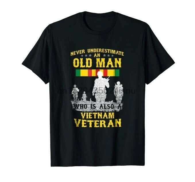 Черная Мужская футболка никогда не Underestimate an OLD MAN Vietnam Veteran Подарочная