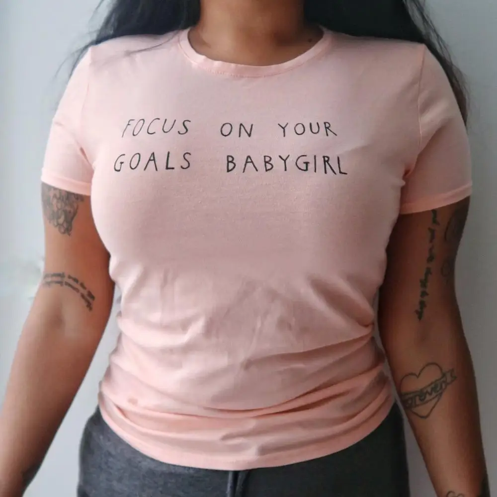 FOCUS ON YOUR GOALS BABYGIRL T-Shirt 100% Cotton graphic fashion funny women vintage quote cute tshirt top tee fit Drop Shipping | Женская