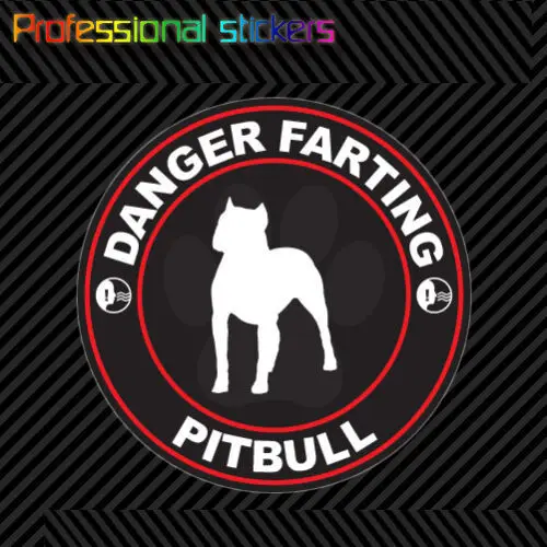 

Danger Farting Pitbull Sticker Decal Self Adhesive Vinyl Dog Canine Pet for Car, Laptops, Motorcycles, Office Supplies