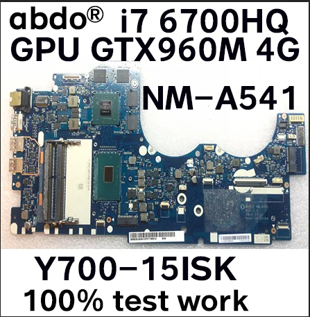 BY511 NM-A541 подходит для lenovo Y700-15ISK Y700 ноутбук материнская плата cpu i7 6700HQ GPU GTX960M 4G DDR4 тестовая работа