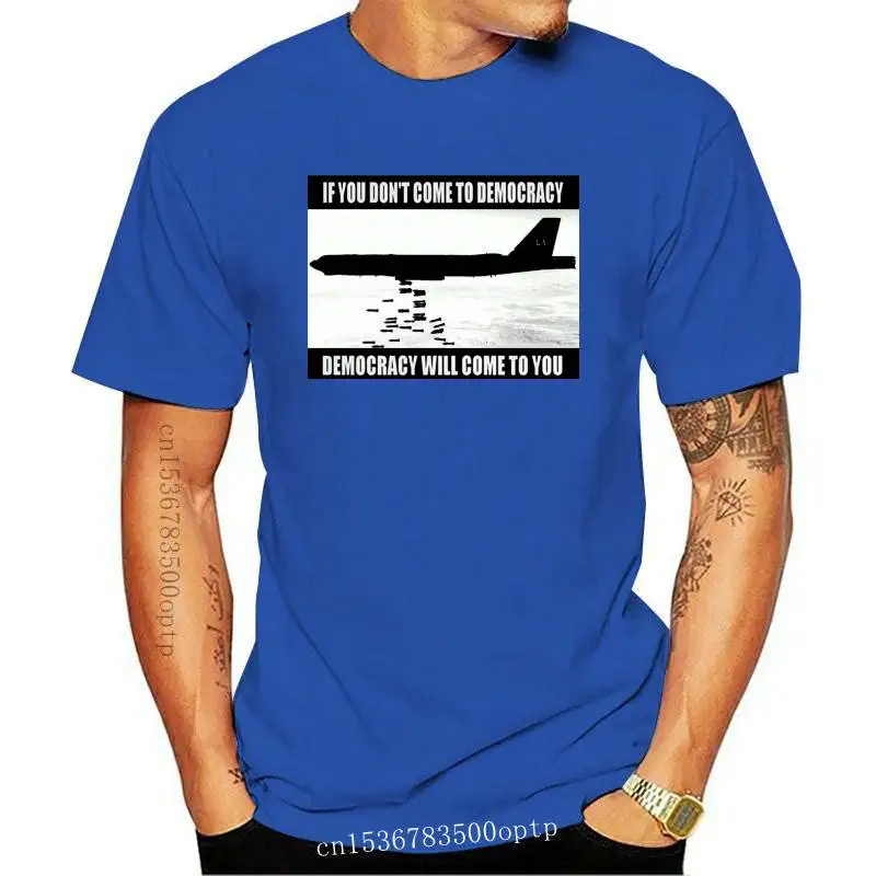 

New Democracy Slogan War Protest Politics Bombs 100% Cotton Mens T-Shirt Tee Custom Graphic Tees Tee Shirt
