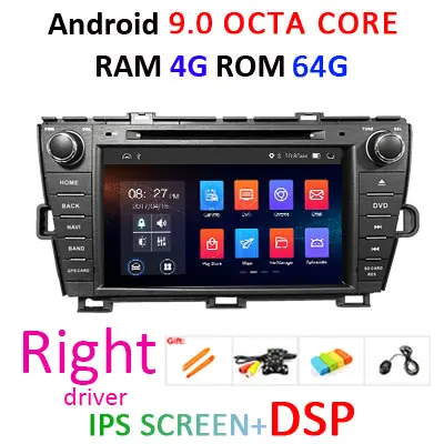 4G+ 64G 8 CORE 2 DIN Android 9,0 автомобильный Радио dvd-плеер gps для Toyota Prius 2009-2013 стерео Мультимедийный блок wifi DSP DVR obd2 ips - Цвет: Right 4G 64G DSP