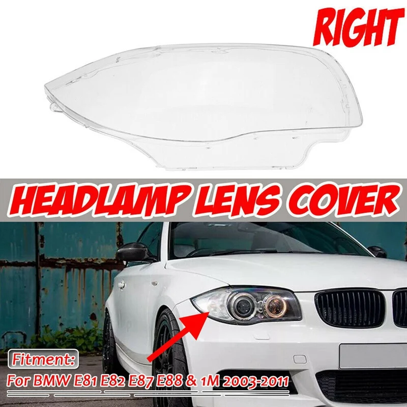 

Right Passenger Side Headlight Lens Cover Shell Case for -BMW E81 E82 E87 E88 1-SERIES 1M 2003-2011 63117181290