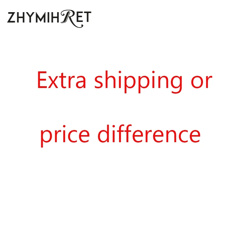 

ZHYMIHRET This Link Is For Extra Shipping Or Price Difference