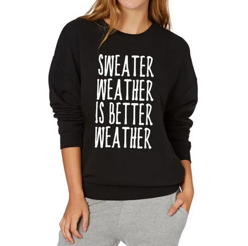 Женские толстовки Sudader Weather Is Better Harajuku с буквенным принтом свитшот длинными