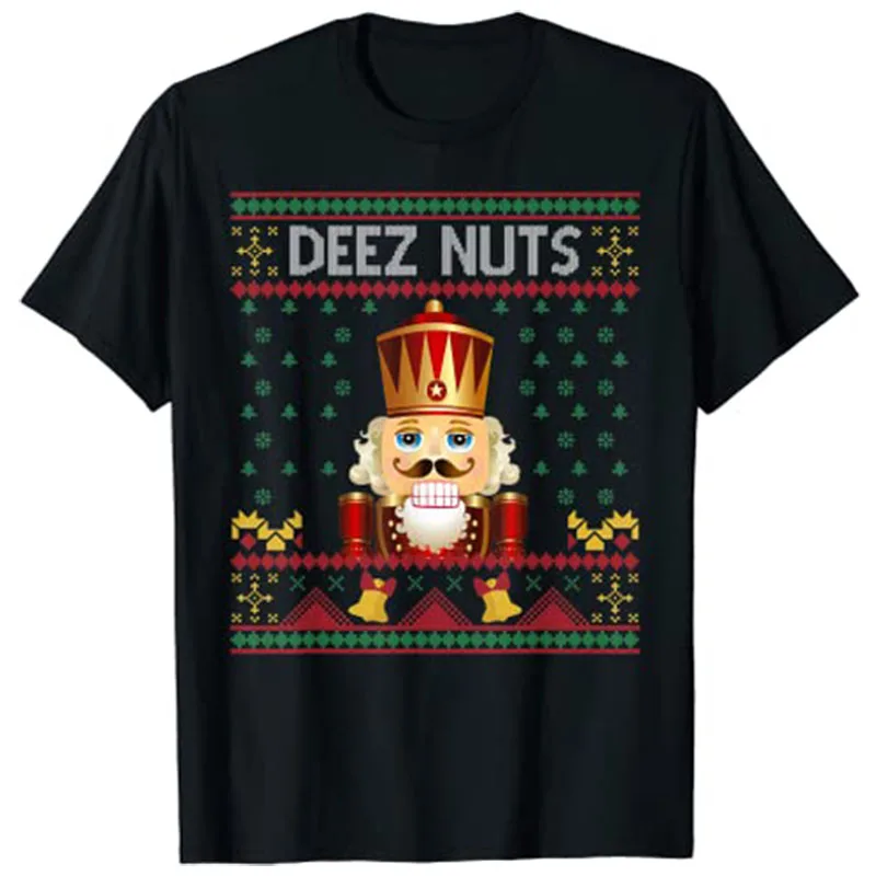 

Deez Nuts Nutcracker Funny Ugly Christmas Sweater Meme Gift T-Shirt Xmas Tee Tops
